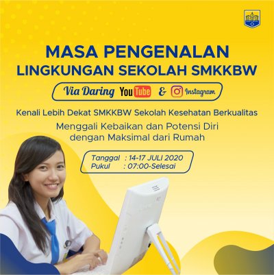 MASA PENGENALAN LINGKUNGAN SEKOLAH SMKKBW Via Daring 