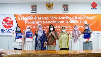 Prodi Pendidikan Kedokteran Gigi IIK BHAKTA Terima Kunjungan Tim Asesor LAM-PTKes